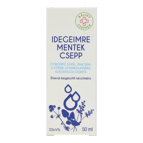 Bálint idegeimre mentek csepp